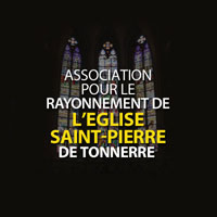 Association pour le Rayonnement de l'Eglise Saint-Pierre de Tonnerre - Concerts en glise