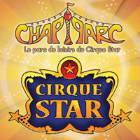 Cirque Star - Chapi Parc - Animations, parc de loisirs et spectacles / Acrobaties, humour et comédie