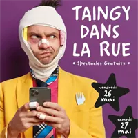 Taingy dans la Rue - Festival de spectacles vivants gratuits / thtre, cirque, magie, musique, danse, patrimoine...